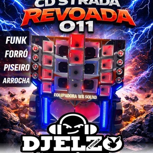 CD STRADA REVOADA 011 BY DJ ELZO