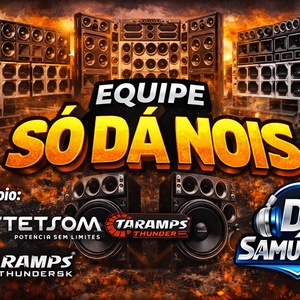 CD EQUIPE SO DA NOIS DJ SAMUEL PR