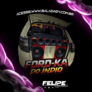 CD FORD-KA DO INDIO ESPECIAL mega funk