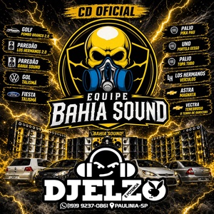 CD EQUIPE BAHIA SOUND 2026 BY DJ ELZO