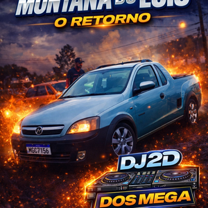 MONTANA DO LUIS - ESPECIAL O RETORNO