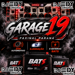 Garage 19 Faxinal Parana By Dj Edy