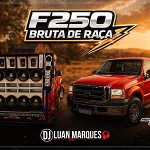 F250 Bruta de Raca 2026