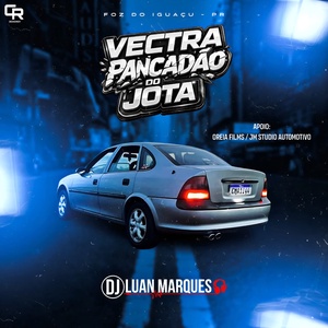 Vectra Pancadao do Jota