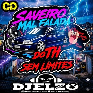 CD SAVEIRO MAL FALADA  DO TH BY DJ ELZO