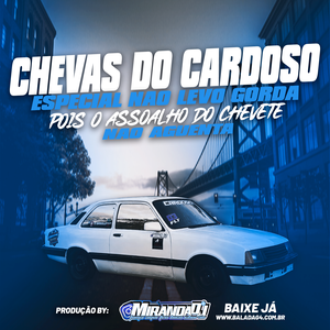 CHEVAS DO CARDOSO ESP NÃO LEVO GORDA