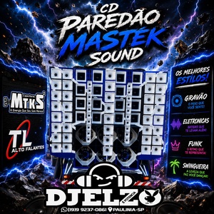 CD PAREDAO MASTEK SOUND 2026 BY DJ ELZO