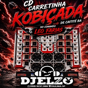 CD CARRETINHA KOBIÇADA 2026 BY DJ ELZO