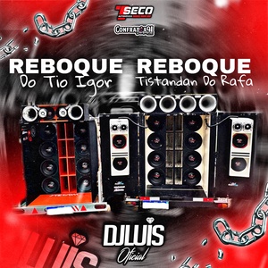 REBOQUE DO TIO IGOR E REBOQUE TISTANDAN