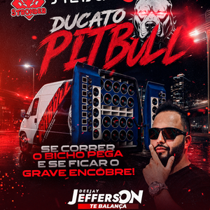 DUCATO PIT BULL DJ JEFFERSON 2026