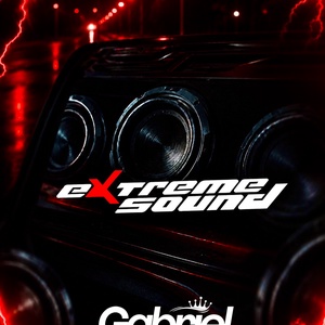 EXTREME SOUND - DJ GABRIEL OFICIAL