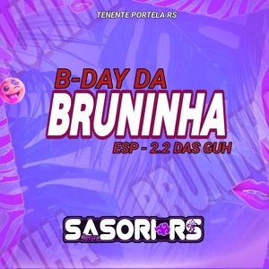Bday Da Bruninha