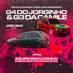G4 DO JORGINHO G3 DA CAMILE DJ JOAOZINHO