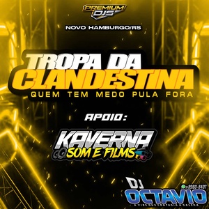 TROPA DA CLANDESTINA