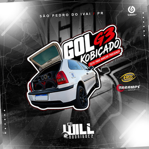 CD - GOL G3 KOBIÇADO - DJ WILL RODRIGUEZ