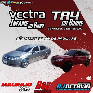Vectra Infame do Vinny e TR4 do Burns Volume 2
