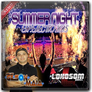 CD-SUMMER NIGHT ESP ELECTRO 2015 DJ GILSON MAIA