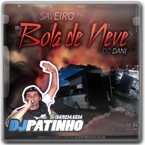 SAVEIRO BOLA DE NEVE DO DANI - ESPECIAL DE CARNAV...