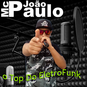 mc joo paulo o top do eletrofunk