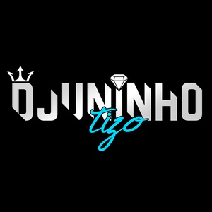 DjJuninhoTizo