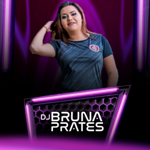 dj bruna prates